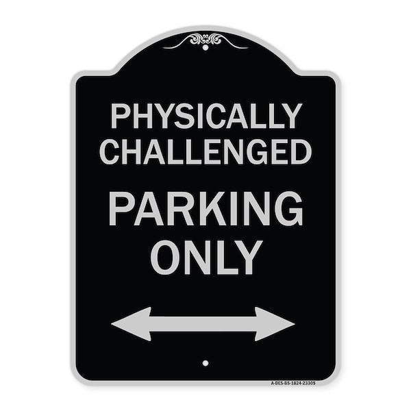 Physically Challenged Parking Only Heavy-Gauge Aluminum Architectural Sign, 24" x 18", BS-1824-23305